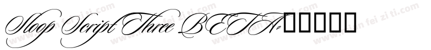 Sloop Script Three BETA字体转换